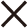 ×